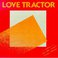 Love Tractor (Vinyl) Mp3