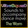 Sounds To Accompany Dance Move: The Worm (EP) Mp3