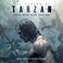 The Legend Of Tarzan (Original Motion Picture Soundtrack) Mp3