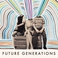 Future Generations Mp3