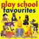 Play School Favourites Mp3