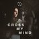 Cross My Mind (CDS) Mp3