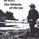 The Whistle Of The Jay (Remastered 1998) Mp3