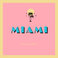 Miami (EP) Mp3