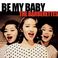 Be My Baby (CDS) Mp3