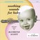 Soothing Sounds For Baby (Volume 3: 12-18 Months) Mp3
