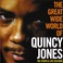 The Great Wide World Of Quincy Jones Mp3