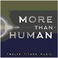 More Than Human Mp3