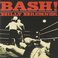 Bash! (Reissued 2001) Mp3