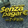 Senza Pagare (Feat. T-Pain) (CDS) Mp3