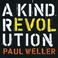 A Kind Revolution (Deluxe Edition) Mp3