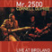 Mr. 2500 / Live At Birdland Mp3
