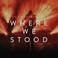 Where We Stood (In Concert) Mp3