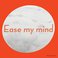 Ease My Mind Mp3