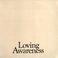 Loving Awareness (Vinyl) Mp3