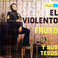 El Violento (With Sus Tesos) (Vinyl) Mp3