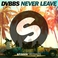 Never Leave (CDS) Mp3