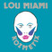 Lou Miami & The Kozmetix (EP) (Vinyl) Mp3
