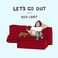 Let's Go Out (CDS) Mp3