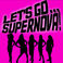 Let's Go Supernova (CDS) Mp3