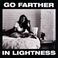 Go Farther In Lightness Mp3