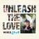 Unleash The Love CD1 Mp3