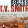 Useless, The Very Best Of T.V. Smith Mp3