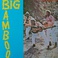 Big Bamboo (Vinyl) Mp3