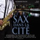 Sax Dans La Cité Mp3