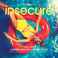 Insecure (CDS) Mp3