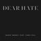 Dear Hate (Feat. Vince Gill) (CDS) Mp3
