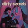 Dirty Secrets (CDS) Mp3