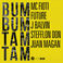 Bum Bum Tam Tam (With Future, J Balvin, Stefflon Don & Juan Magan) (CDS) Mp3