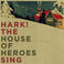 Hark! The House Of Heroes Sing (EP) Mp3