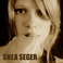 Shea Seger Mp3