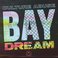 Bay Dream Mp3