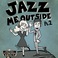 Jazz Me Outside Pt. 2 Mp3