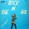 Rock In The Air (Vinyl) Mp3
