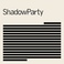 Shadowparty Mp3