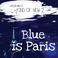 Kind Of New 2: Blue Is Paris Mp3