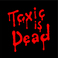 Toxic Is Dead (MCD) Mp3