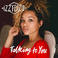 Talking To You (CDS) Mp3