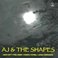 A.J. & The Shapes Mp3