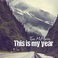 This Is My Year (CDS) Mp3