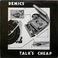 Talk's Cheap (Vinyl) Mp3