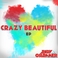 Crazy Beautiful (EP) Mp3