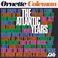 The Atlantic Years - Free Jazz: A Collective Improvisation CD4 Mp3