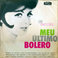 Meu Último Bolero (Vinyl) Mp3