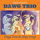 The Dawg Trio Mp3