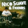 Nico Suave & Friends Mp3